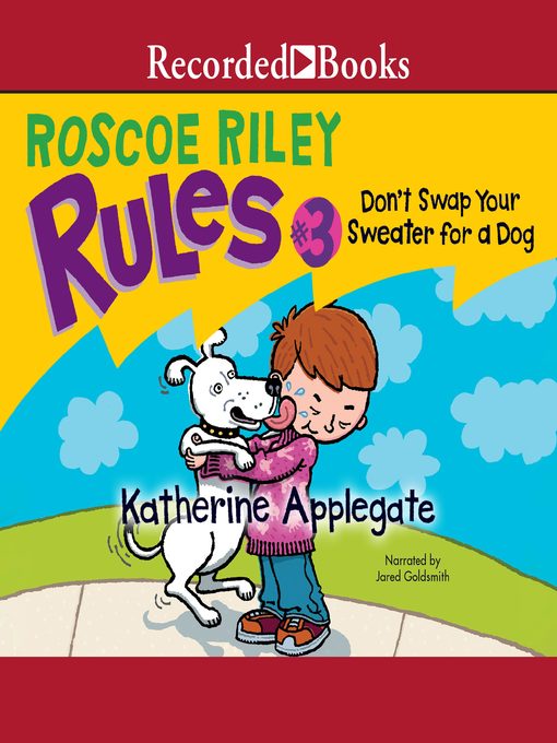 Title details for Don't Swap Your Sweater for a Dog by Katherine Applegate - Available